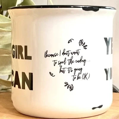 Yes Girl You Can- Coffee Cup